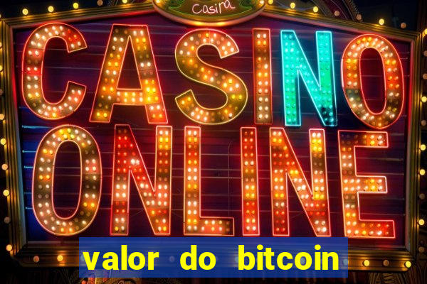 valor do bitcoin em 2020 em reais